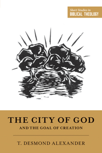 City of God and the Goal of Creation