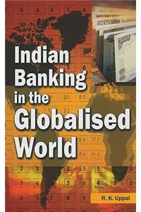 Indian Banking in the Globalised World