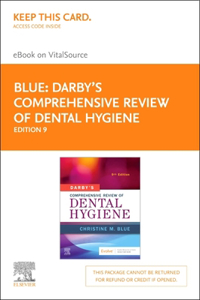 Darby's Comprehensive Review of Dental Hygiene - Elsevier eBook on Vitalsource (Retail Access Card)