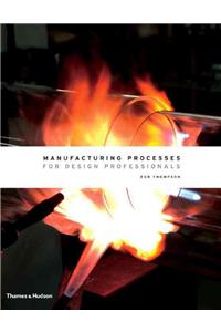 Manufacturing Processes for Design Professionals