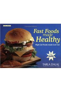 Fast Food Made Healthy