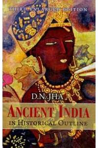 Ancient India in Historical Outline