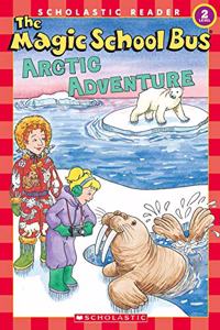 The Magic School Bus Arctic Adventure (Scholastic Reader, Level 2)