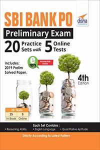 SBI Bank PO Preliminary Exam 20 Practice Sets with 5 Online Tests
