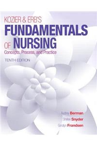 Kozier & Erb's Fundamentals of Nursing Plus Mynursing Lab with Pearson Etext -- Access Card Package