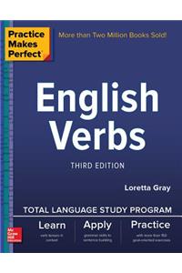 Practice Makes Perfect: English Verbs, Third Edition