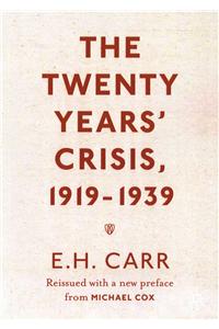 The Twenty Years' Crisis, 1919-1939: Reissued with a New Preface from Michael Cox