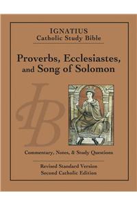 Proverbs, Ecclesiastes, and Song of Solomon