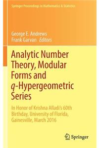Analytic Number Theory, Modular Forms and q-Hypergeometric Series