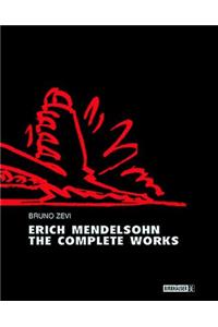 Erich Mendelsohn - The Complete Works