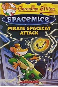 Pirate Spacecat Attack (Geronimo Stilton Spacemice #10)
