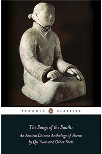 Songs of the South: An Anthology of Ancient Chinese Poems by Qu Yuan and Other Poets
