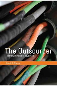 The Outsourcer: The Story of India's IT Revolution