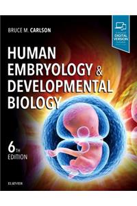 Human Embryology and Developmental Biology