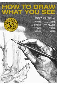 How to Draw What You See, 35th Anniversary Edition