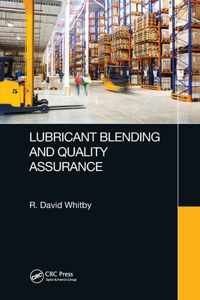 Lubricant Blending and Quality Assurance