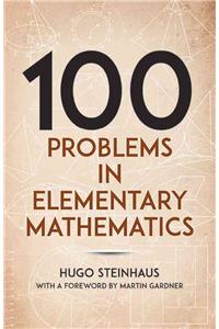 One Hundred Problems in Elementary Mathematics