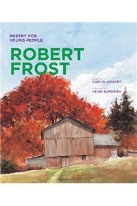 Poetry for Young People: Robert Frost