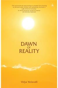 Dawn of Reality: A Journey of Self-Discovery Across Two Lifetimes with Meher Baba