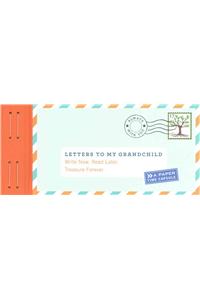 Letters to My Grandchild