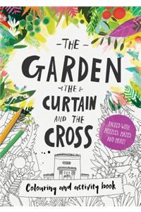 The Garden, the Curtain & the Cross Colouring & Activity Book