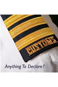 Anything to Declare?