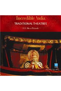 Incredible India -- Traditional Theatres