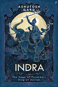 Indra: The Sage Of Purandar, King Of Devlok