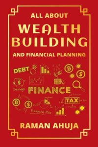 All About Wealth Building And Financial Planning
