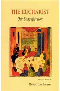 Eucharist, Our Sanctification