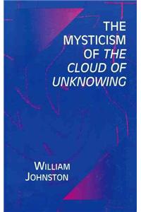 Mysticism of the Cloud of Unknowing
