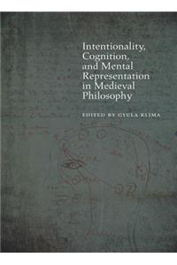 Intentionality, Cognition, and Mental Representation in Medieval Philosophy