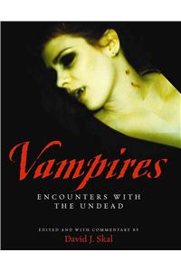 Vampires: Encounters with the Undead