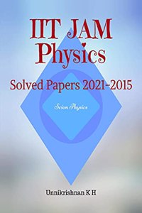 IIT JAM Physics: Solved Papers 2021-2015
