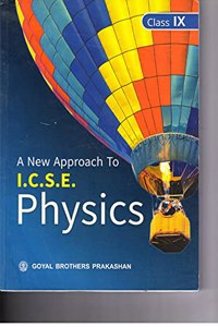 A New Approach to I.C.S.E Physics Class IX [Paperback] V K Sally