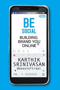 Be Social: Building Brand YOU Online