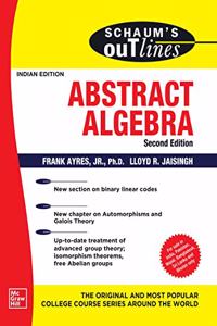 Schaum's Outline Of Abstract Algebra | Second Edition