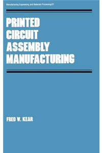 Printed Circuit Assembly Manufacturing