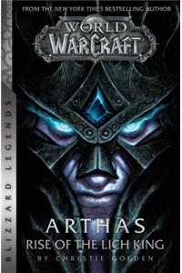 World of Warcraft: Arthas - Rise of the Lich King - Blizzard Legends