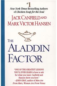 The Aladdin Factor: How to Ask for What You Want--And Get It