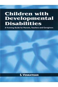 Children with Developmental Disabilities