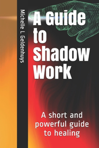 Guide to Shadow Work