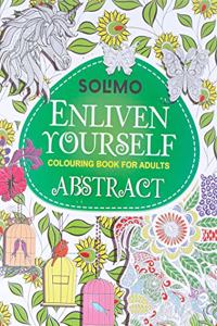 Amazon Brand - Solimo Enliven Yourself Colouring Book for Adults - Abstract