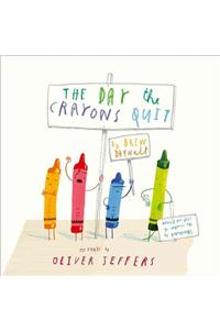 The Day The Crayons Quit