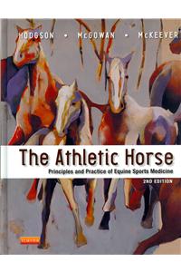 The Athletic Horse: Principles and Practice of Equine Sports Medicine