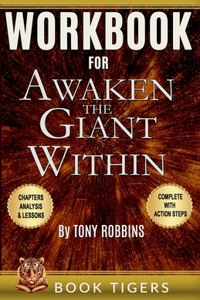 WORKBOOK For Awaken the Giant Within by Tony Robbins