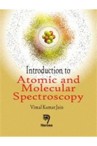 Introduction to Atomic and Molecular Spectroscopy