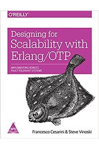 Designing for Scalability With Erlang / OTP