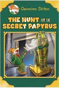 The Hunt for the Secret Papyrus (Geronimo Stilton: S