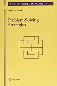 Problem Solving Strategies (Problem Books in Mathematics)
